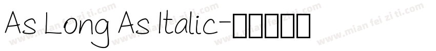 As Long As Italic字体转换